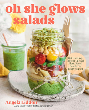 Oh She Glows Salads (English version)
