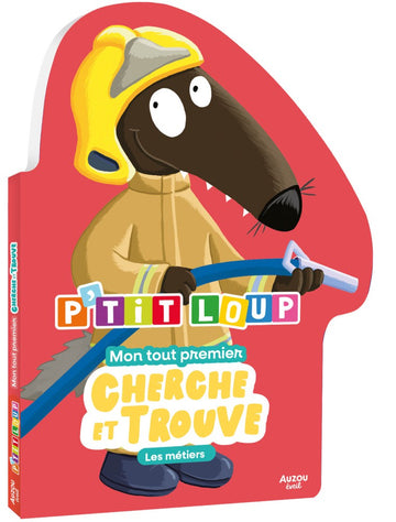 P'tit loup - mon tout premier cherche et trouve - les métiers